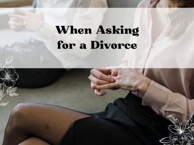 When Asking for a Divorce